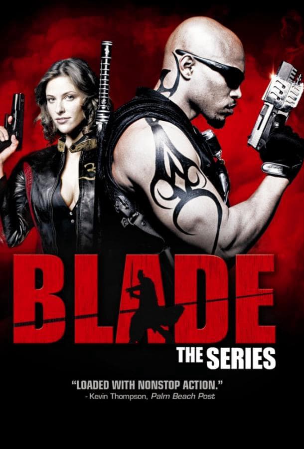 Блэйд / Blade: The Series